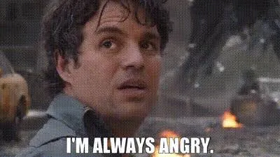 Bruce Banner: "I'm always angry"
